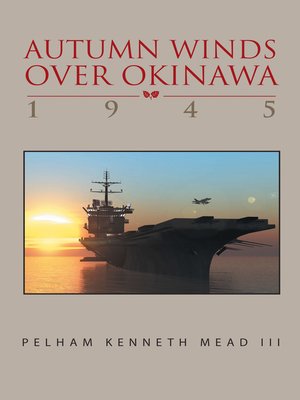 cover image of ''Autumn Winds over Okinawa, 1945''